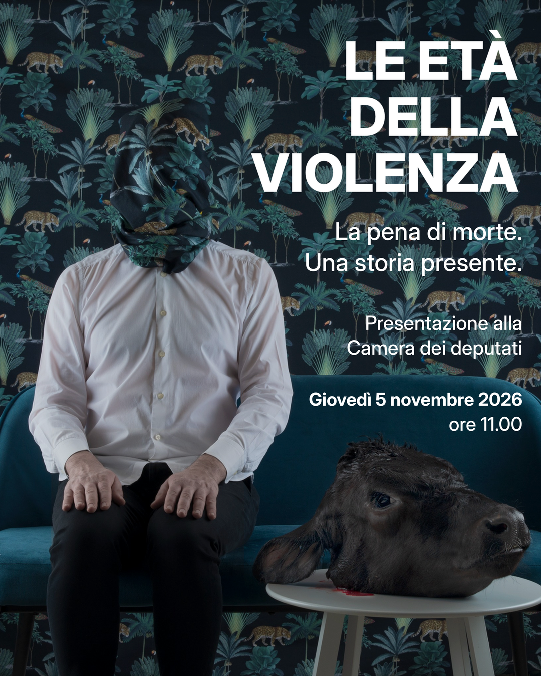 Le età della violenza. La pena di morte. Una storia presente. Presentazione alla Camera dei deputati, giovedì 5 novembre 2026, ore 11.00.